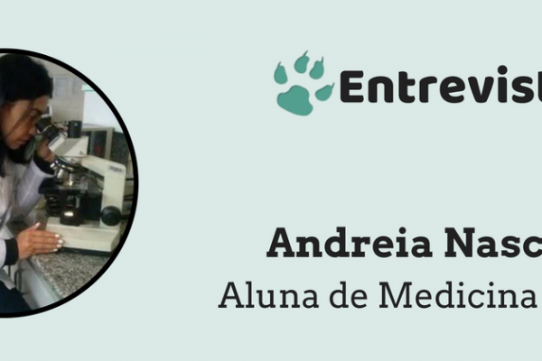 Andreia Nascimento – Aluna de Medicina Veterinária